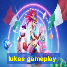 lukas gameplay